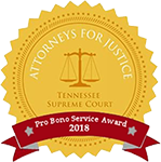 Tennessee Supreme Court: Attorneys for Justice - Pro Bono Service Award 2018